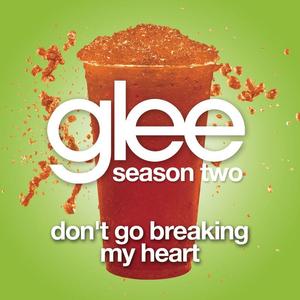 Don't Go Breaking My Heart (Glee Cast Version)封面 - Glee Cast