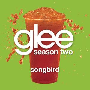 Songbird (Glee Cast Version)封面 - Glee Cast