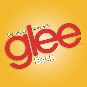 Glee: The Music, Bash封面 - Glee Cast