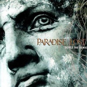 Seals The Sense封面 - Paradise Lost