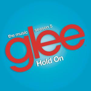 Hold On (Glee Cast Version) - Single封面 - Glee Cast