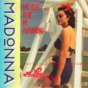 This Used to Be My Playground封面 - Madonna