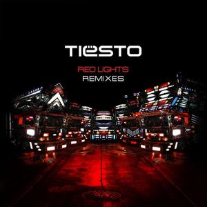 Red Lights (Remixes)封面 - Tiësto