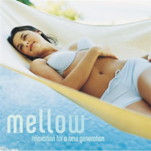 Mellow: Relaxation for a New Generation封面 - Dan Gibson
