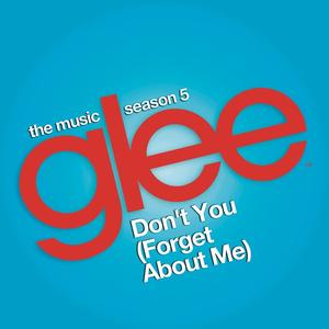 Don't You (Forget About Me) [Glee Cast Version] - Single封面 - Glee Cast