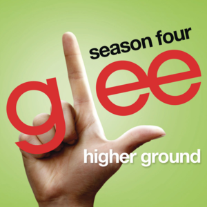 Higher Ground (Glee Cast Version) - Single封面 - Glee Cast