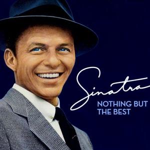 Nothing But the Best: The Frank Sinatra Collection封面 - Frank Sinatra