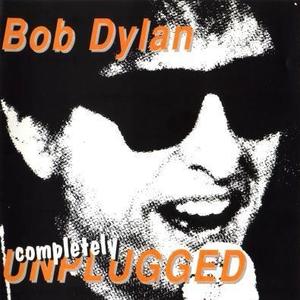 Bob Dylan - Completely Unplugged封面 - Bob Dylan