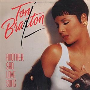 Another Sad Love Song封面 - Toni Braxton