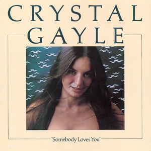 Somebody Loves You封面 - Crystal Gayle