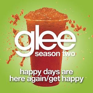 Happy Days Are Here Again / Get Happy (Glee Cast Version)封面 - Glee Cast