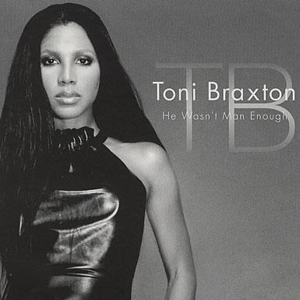 He Wasn't Man Enough封面 - Toni Braxton