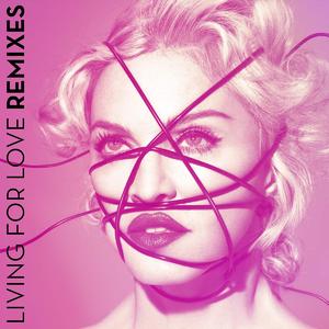 Living For Love (Remixes)封面 - Madonna