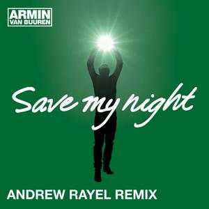 Save My Night (Andrew Rayel Remix) 封面 - Armin van Buuren