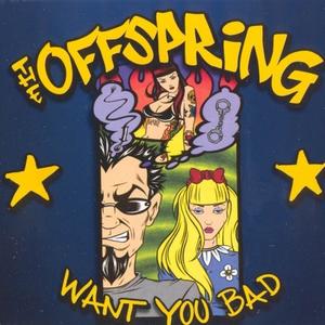 Want You Bad封面 - The Offspring