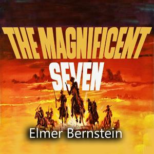 The Magnificent Seven封面 - Elmer Bernstein