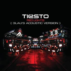 Red Lights (3LAU's Acoustic Version)封面 - Tiësto