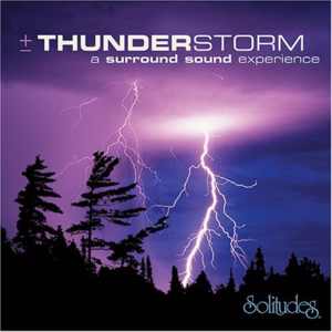 Thunderstorm: A Surround Sound Experiance [Super Audio CD]封面 - Dan Gibson
