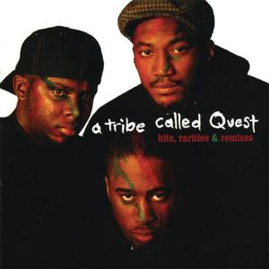 Hits, Rarities & Remixes封面 - A Tribe Called Quest