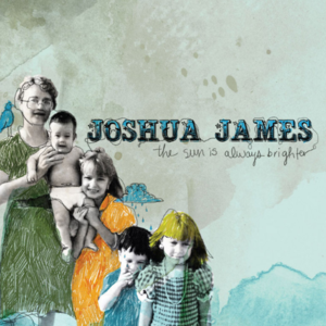 The Sun Is Always Brighter封面 - Joshua James