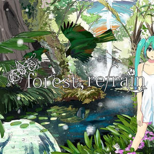 forest, refrain封面 - VOCALOID