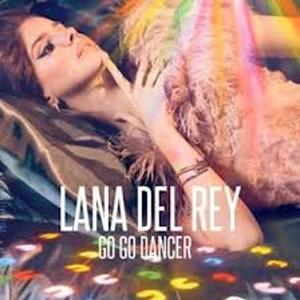Go Go Dancer封面 - Lana Del Rey