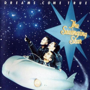 The Swinging Star封面 - DREAMS COME TRUE