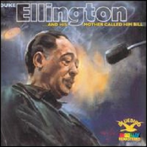 ... and His Mother Called Him Bill封面 - Duke Ellington