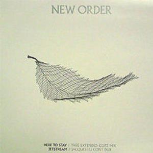 Here To Stay / Jetstream封面 - New Order