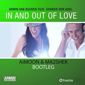 In & Out Of Love (Aimoon & Ma2shek Bootleg)封面 - Armin van Buuren