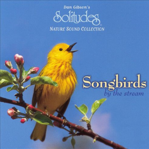 Songbirds by the Stream封面 - Dan Gibson