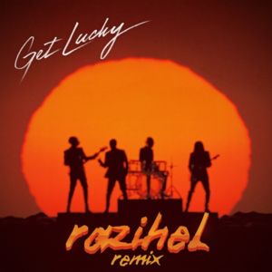 Get Lucky (Razihel Remix)封面 - Daft Punk