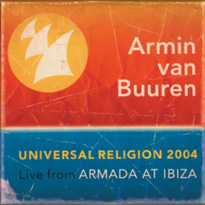 Universal Religion 2004: Live from Armada at Ibizia封面 - Armin van Buuren