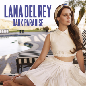 Dark Paradise封面 - Lana Del Rey