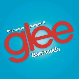 Barracuda (Glee Cast Version) - Single封面 - Glee Cast