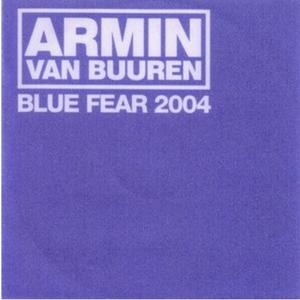 Blue Fear 2004封面 - Armin van Buuren