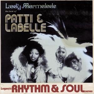 Lady Marmalade: The Best Of Patti & Labelle封面 - Patti LaBelle