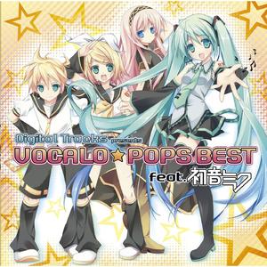 Digital Trax presents VOCALO★POPS BEST feat. 初音ミク封面 - VOCALOID