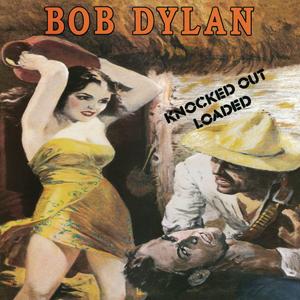 Knocked Out Loaded封面 - Bob Dylan