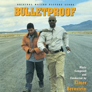 Bulletproof (Original Motion Picture Score)封面 - Elmer Bernstein