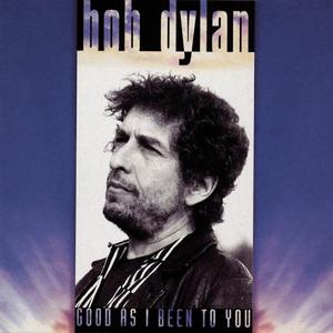 Good as I Been to You封面 - Bob Dylan