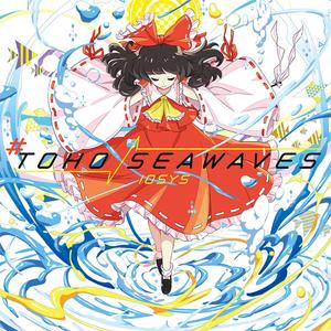 #TOHO_SEAWAVES封面 - IOSYS