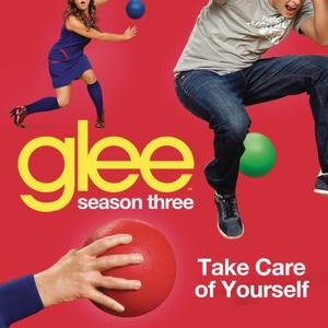 Take Care Of Yourself (Glee Cast Version)封面 - Glee Cast