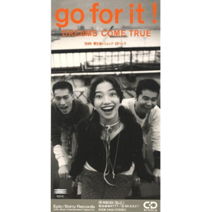 go for it!/雨の终わ封面 - DREAMS COME TRUE