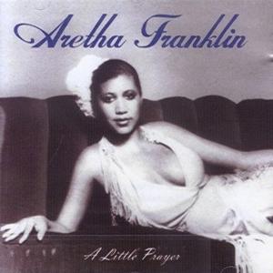 A Little Prayer封面 - Aretha Franklin