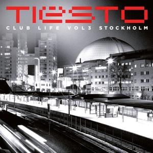Club Life, Vol. 3 - Stockholm封面 - Tiësto