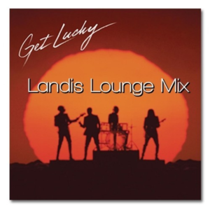 Get Lucky (Landis Lounge Mix)封面 - Daft Punk