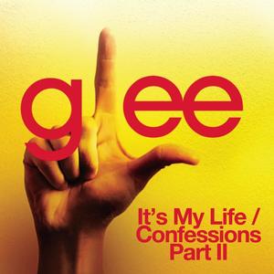 It's My Life / Confessions Part II (Glee Cast Version)封面 - Glee Cast