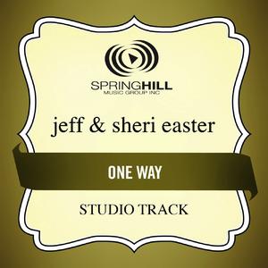 One Way (Studio Track)封面 - Jeff And Sheri Easter