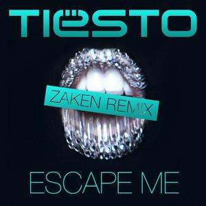 Escape Me (Zaken Remix)封面 - Tiësto